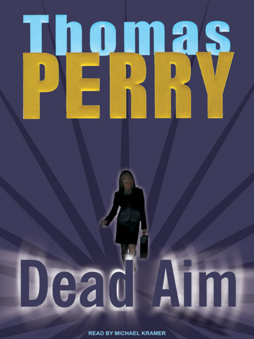 Title details for Dead Aim by Thomas Perry - Wait list
